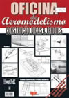 OFICINA DE AEROMODELISMO - Volume I Construção, Dicas e Truques